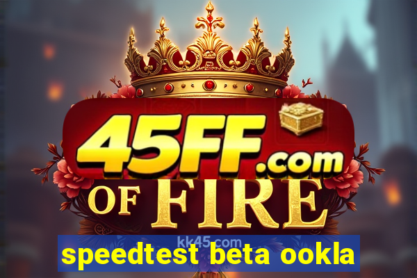 speedtest beta ookla